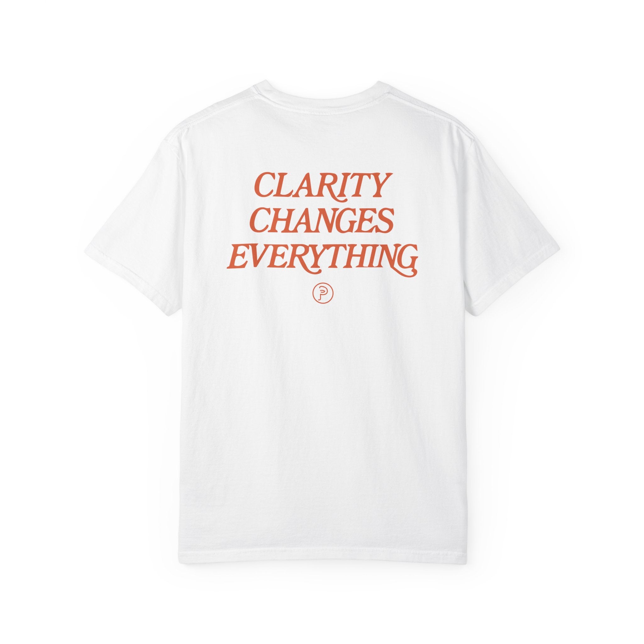 Clarity T-Shirt — "See It Plainly" Minimal Motivational Tee